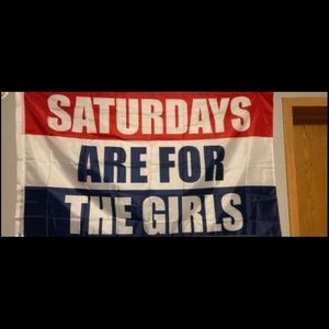 Saturdays are for the girls flag